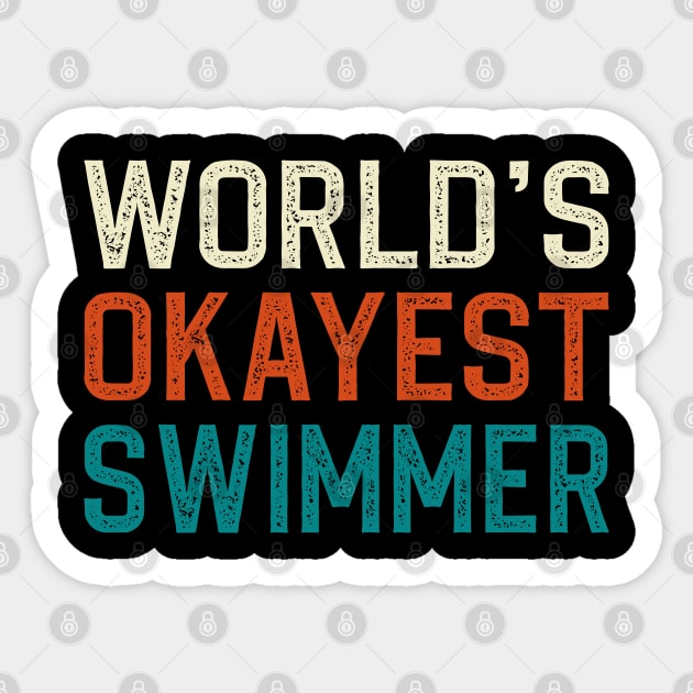 World's okayest swimmer Sticker by DragonTees